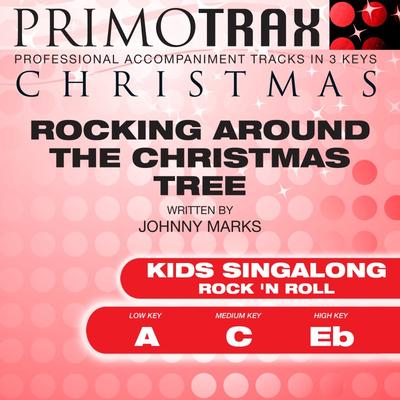 Rocking Around the Christmas Tree (Kids Singalong) by Christmas Primotrax (147696)