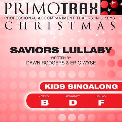 Savior's Lullaby (Kids Singalong) by Christmas Primotrax (147698)