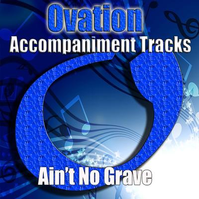 Ain't No Grave by The Nelons (147935)