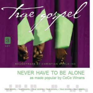 cece winans never have to be alone