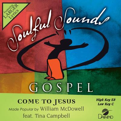 Come to Jesus by William McDowell (148474)