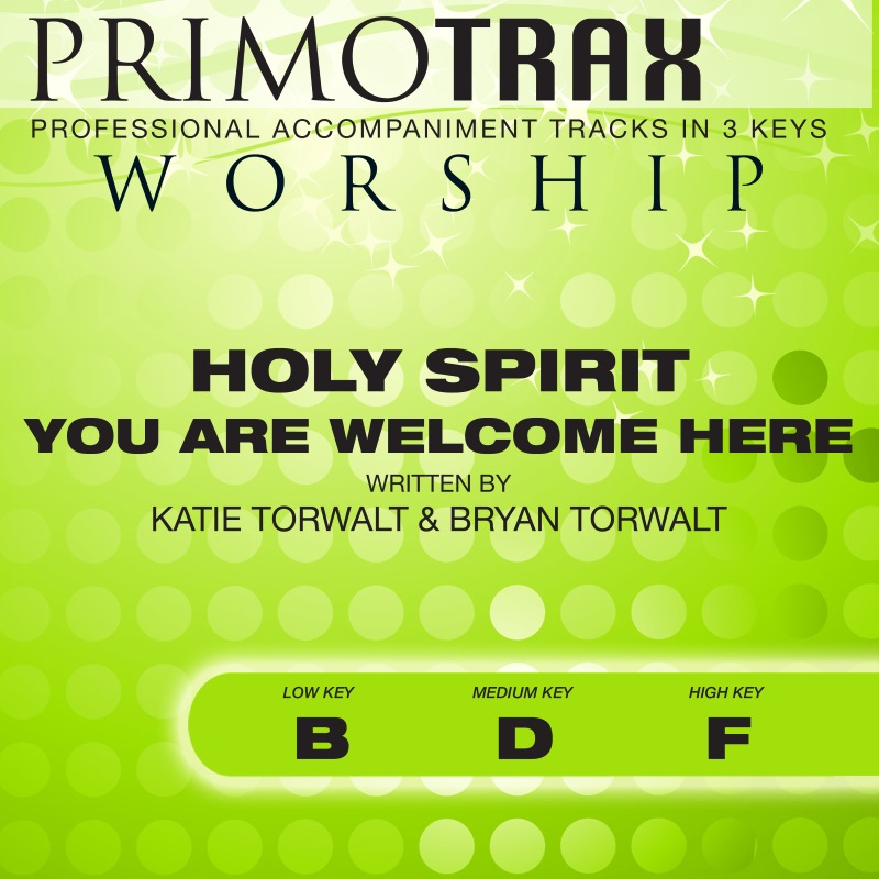 Holy Spirit You Are Welcome Here (Worship Version)