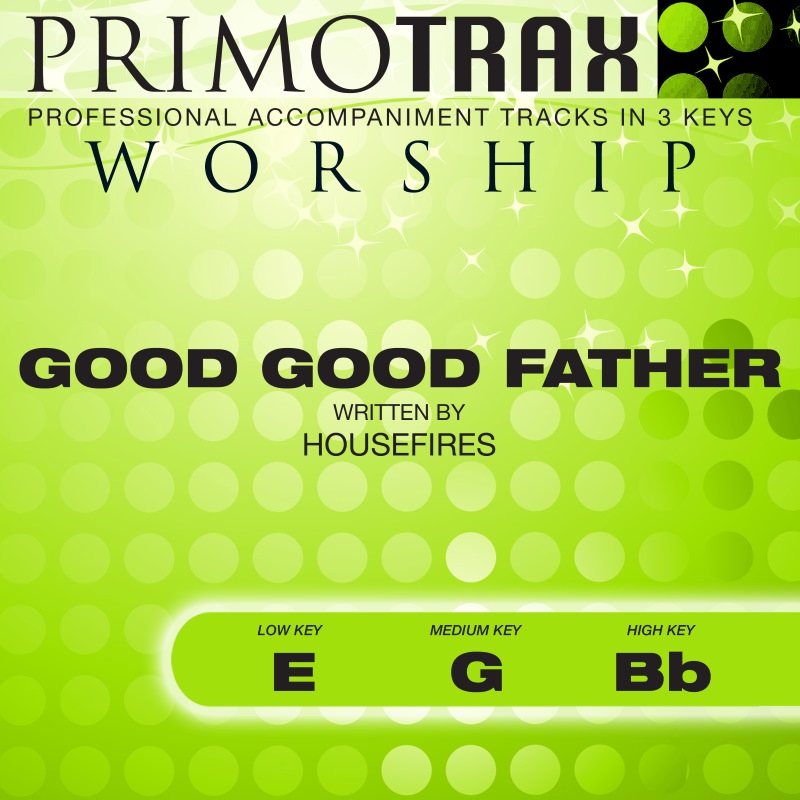 Good Good Father (US Hymn Version)