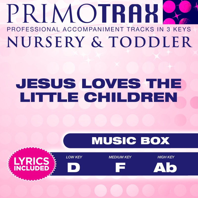 Jesus Loves The Little Children (Music Box Lullabies)