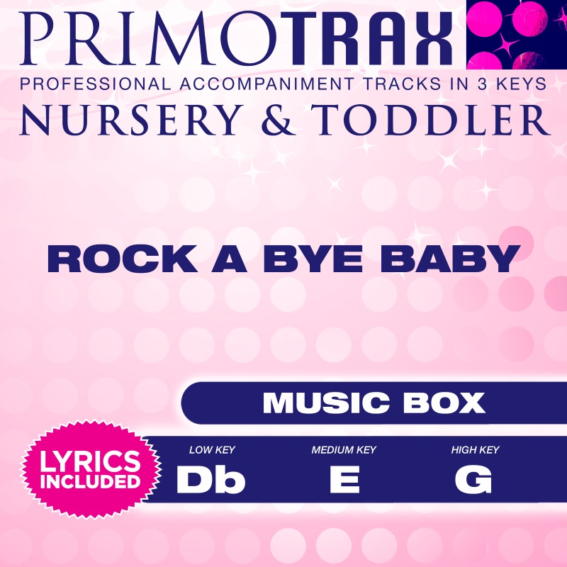 Rock a Bye Baby (Music Box Lullabies)