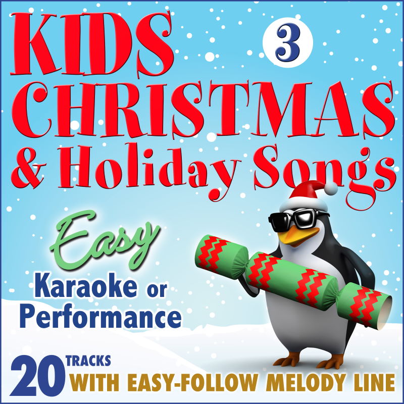 Kids Christmas & Holiday Songs, Vol. 3- Karoake
