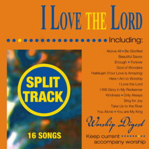 I Love The Lord (Whole Hearted Worship) [Split Tracks]