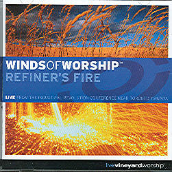 Winds Of Worship:  Refiners Fire