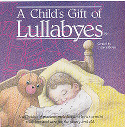 The Child's Gift Of Lullabyes