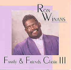 Ron Winans Family & Friends Choir III