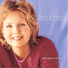 Twila Paris Greatest Hits