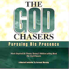 The God Chasers: Pursuing His Presence