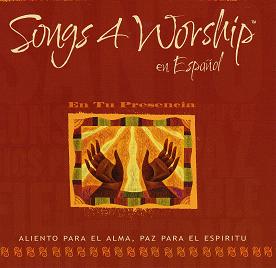 Songs 4 Worship En Espanol: En Tu Presencia
