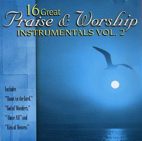 16 Great Praise & Worship Instrumentals Vol. 2