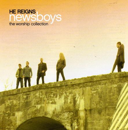 He Reigns: The Worship Collection