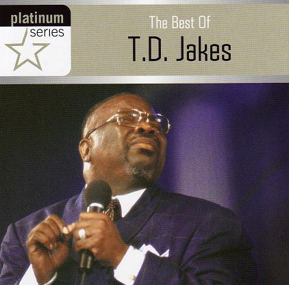 The Best Of TD Jakes
