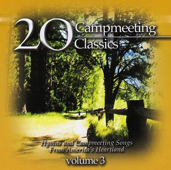 20 Campmeeting Classics Volume 3