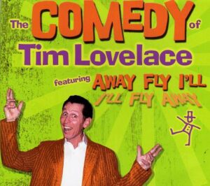 The Comedy Of Tim Lovelace