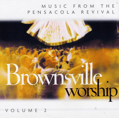 Brownsville Worship Volume 2