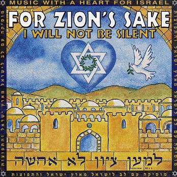 For Zion's Sake I Will Not Be Silent