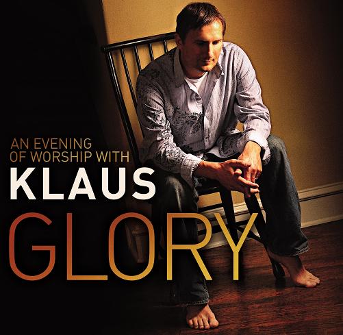 Glory: An Evening Of Worship With Klaus