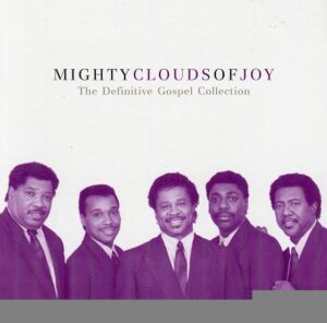 Mighty Clouds Of Joy: The Definitive Gospel Collection