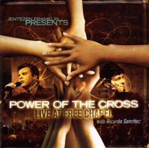 Power Of The Cross: Live At Free Chapel