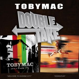 Double Take:  tobyMac