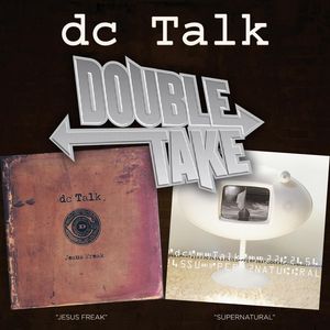 Double Take: Jesus Freak 10th Anniversary & Supernatural