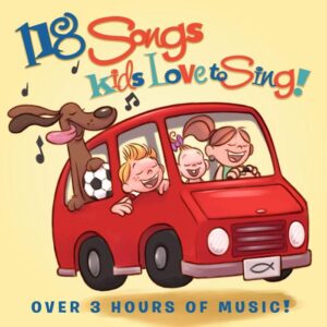 118 Songs Kids Love To Sing Artist Album Various Artists Christwill Music