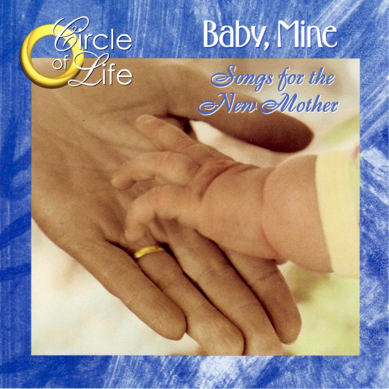 Baby Mine: Songs for the New Mother