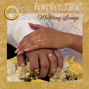 Forever Mine: Wedding Songs