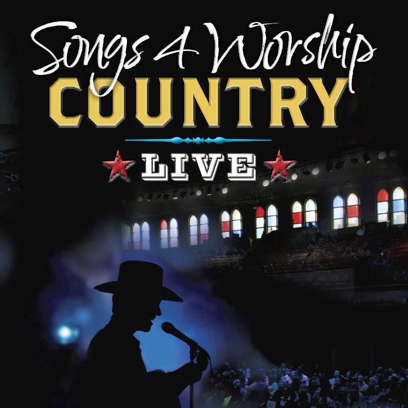 Songs 4 Worship Country Live