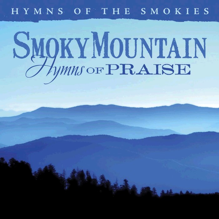 Smoky Mountain Hymns of Praise