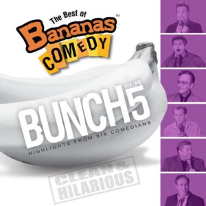 Best Of Bananas Comedy, The: Bunch Volume 5