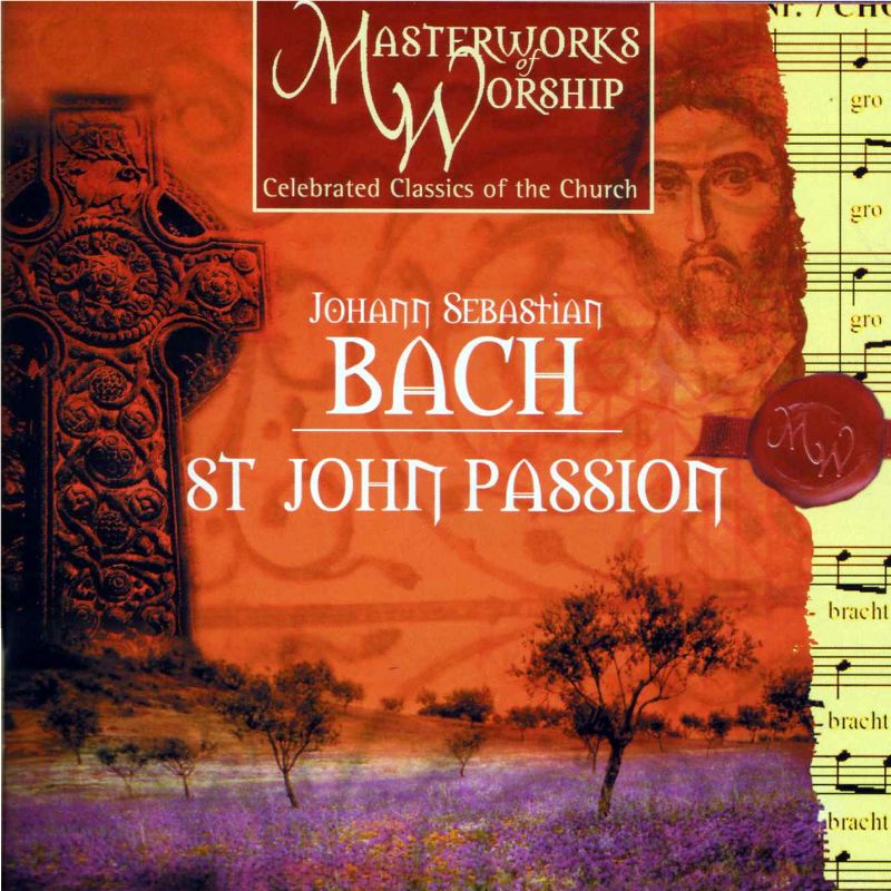Bach: St John Passion Highlights