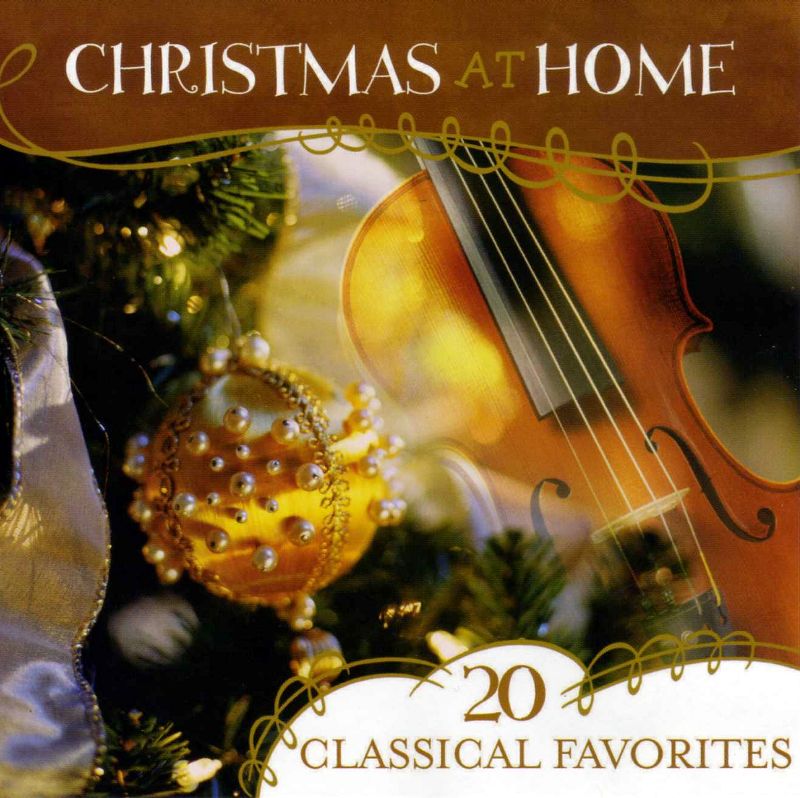 20 Classical Favorites: Christmas at Home