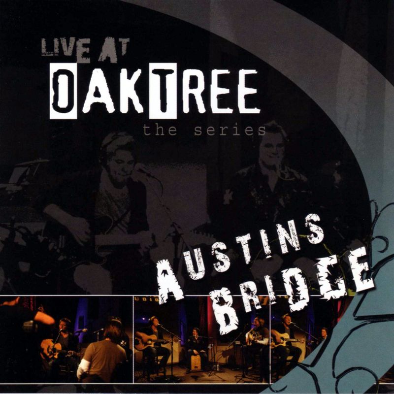 Austins Bridge: Live at Oak Tree