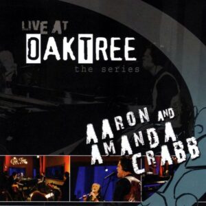 Aaron and Amanda Crabb: Live at Oak Tree