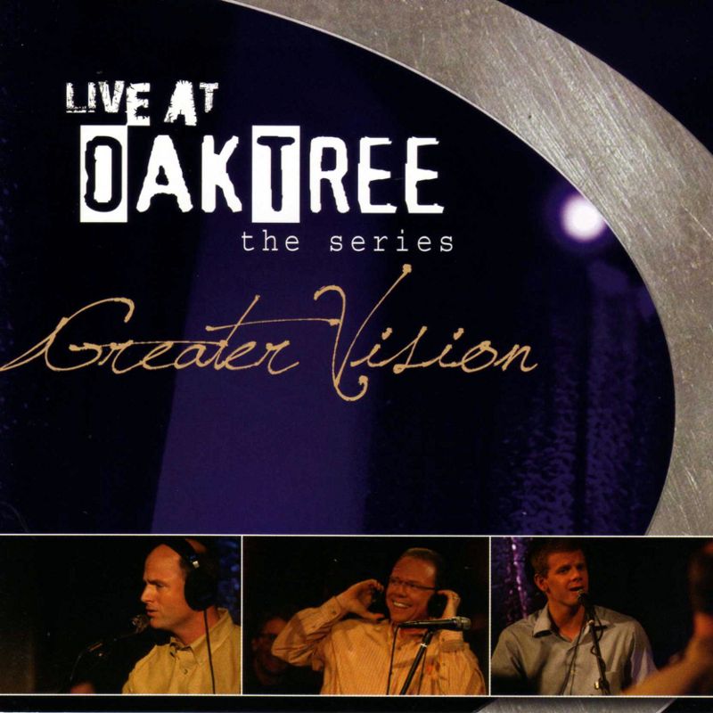 Greater Vision: Live at Oak Tree