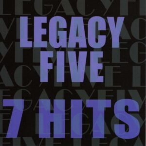 7 Hits: Legacy Five