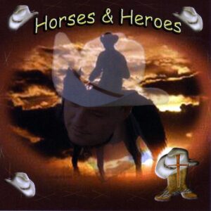 Horses & Heroes