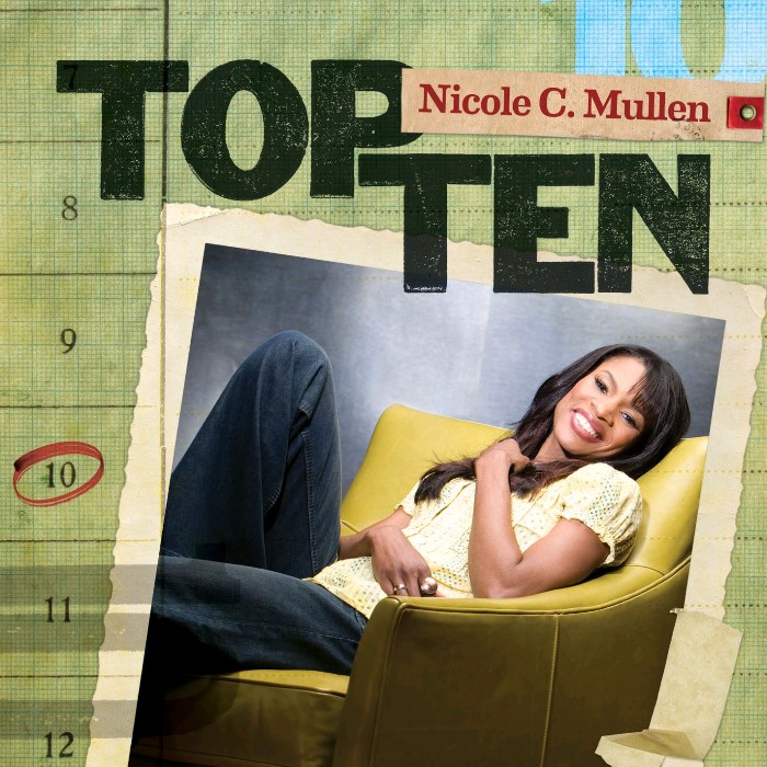 Top Ten: Nicole C. Mullen