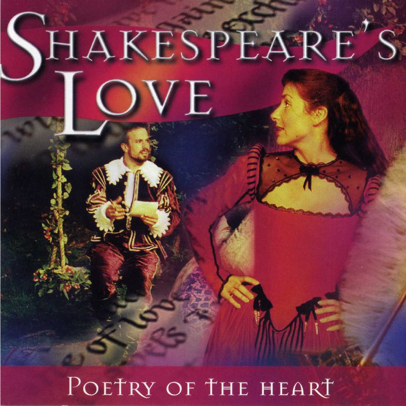 Shakespeare's Love: Poetry Of The Heart