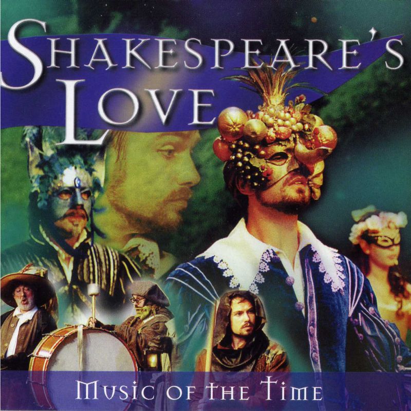 Shakespeare's Love: Music Of The Time