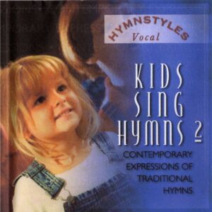 Kids Sing Hymns 2