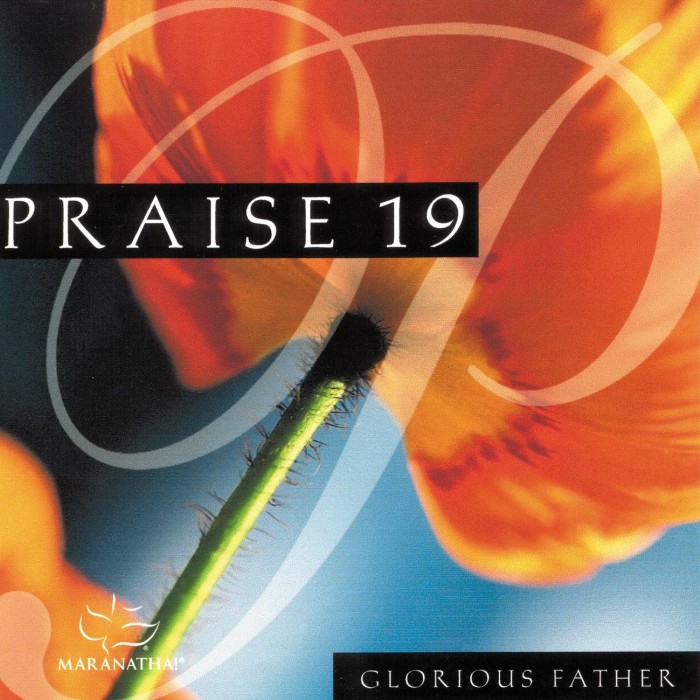 Praise 19: Glorious Father