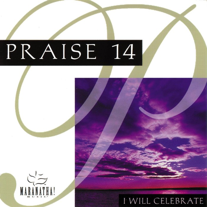 Praise 14: I Will Celebrate