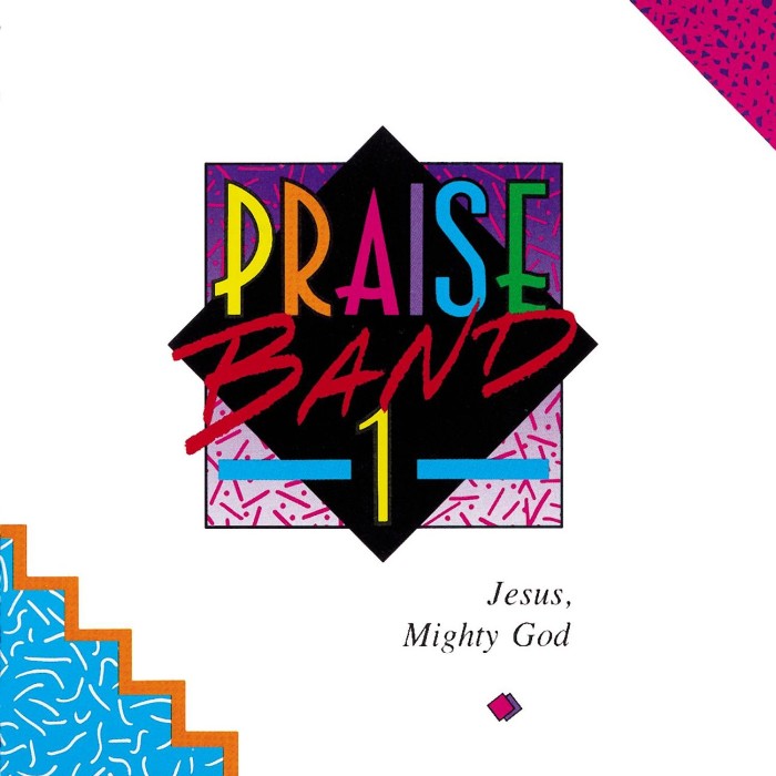Praise Band 1: Jesus, Mighty God