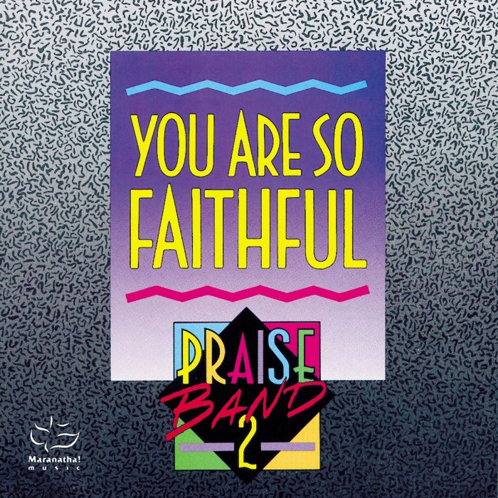 Praise Band 2: You Are So Faithful